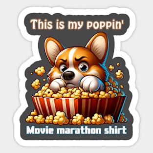 THIS IS MY POPPIN' MOVIE MARATHON SHIRT Sticker